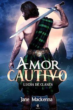 Amor  Cautivo  :  Lucha  de  Clanes  |  Jane  Mackenna