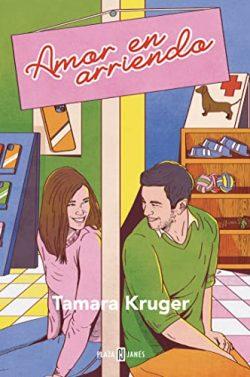 Amor  en  arriendo  |  Tamara  Kruger
