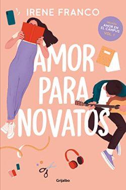 Amor  para  novatos  |  Irene  Franco