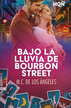 Bajo  la  lluvia  de  Bourbon  Street  |  M.  C.  De  Los  Ángeles