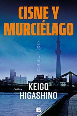 Cisne  y  murciélago  |  Keigo  Higashino