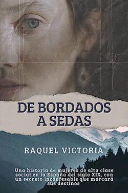 De  bordados  a  sedas  |  Raquel  Victoria
