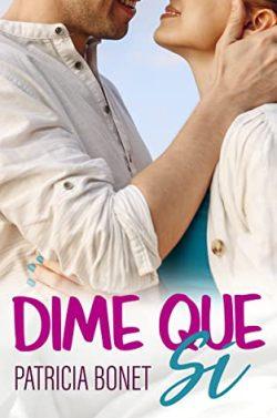 Dime  que  sí  (Vermont  3)  |  Patricia  Bonet