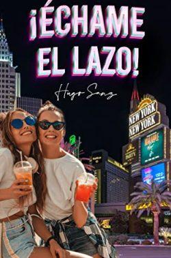 ¡Échame  el  lazo!  |  Hugo  Sanz