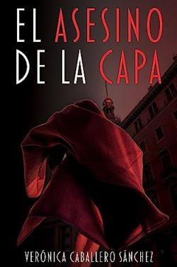 El  asesino  de  la  capa  |  Verónica  Caballero  Sánchez