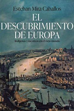 El  descubrimiento  de  Europa  |  Esteban  Mira  Caballos