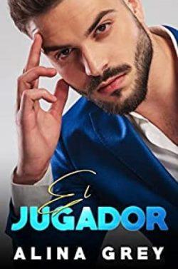 El  Jugador  (Multimillonarios  de  la  gran  ciudad  1)  |  Alina  Grey