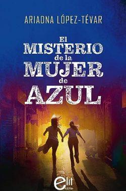 El  misterio  de  la  mujer  de  azul  |  Ariadna  López-Tévar