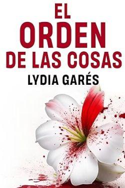 El  orden  de  las  cosas  |  Lydia  Garés