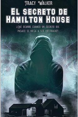 El  secreto  de  Hamilton  House  |  Tracy  Walker