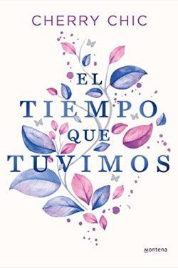 El  tiempo  que  tuvimos  |  Cherry  Chic
