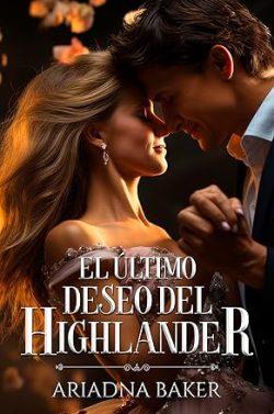 El  último  deseo  del  Highlander  |  Ariadna  Baker
