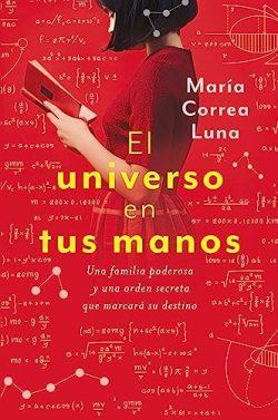 El  universo  en  tus  manos  |  María  Correa  Luna