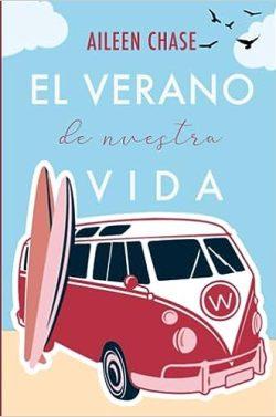 El  verano  de  nuestra  vida  |  Aileen  Chase