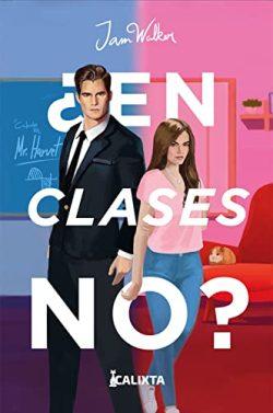¿En  clases  no?  |  Jam  Walker