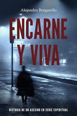 Encarne  y  viva  |  Alejandro  Borgarello