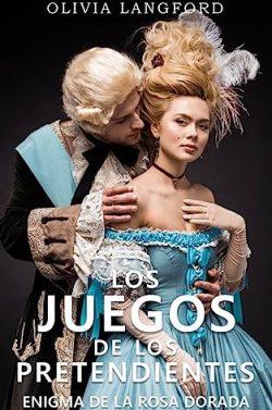 Enigma  de  la  Rosa  Dorada  (Los  juegos  de  los  pretendientes  2)  |  Olivia  Langford