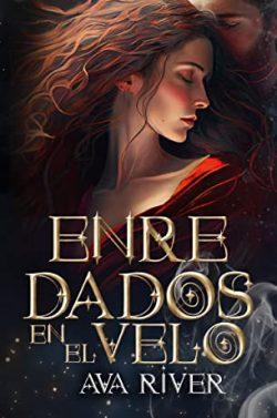 Enredados  en  el  velo  (Inframundos  2)  |  Ava  River