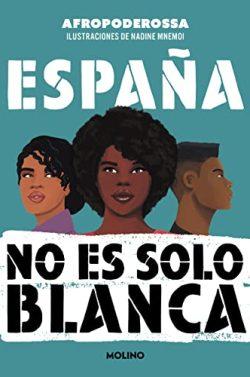 España  no  es  solo  blanca  |  Afropoderossa