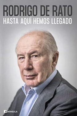 Hasta  aquí  hemos  llegado  |  Rodrigo  de  Rato