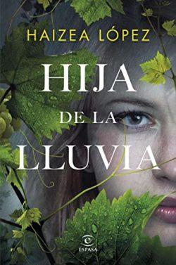 Hija  de  la  lluvia  |  Haizea  López