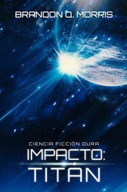 Impacto:  Titán  |  Brandon  Q.  Morris