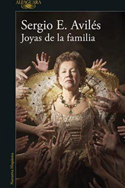 Joyas  de  la  familia  |  Sergio  E.  Avilés
