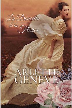 La  Doncella  de  las  Flores  |  Arlette  Geneve