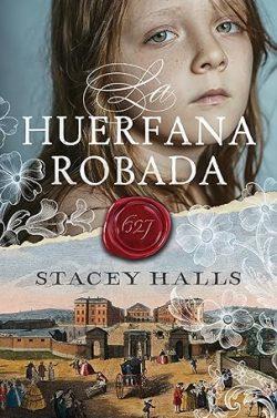 La  huérfana  robada  |  Stacey  Halls