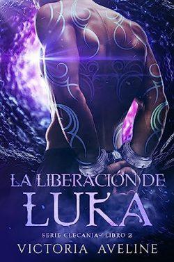 La  liberación  de  Luka  (Clecania  2)  |  Victoria  Aveline