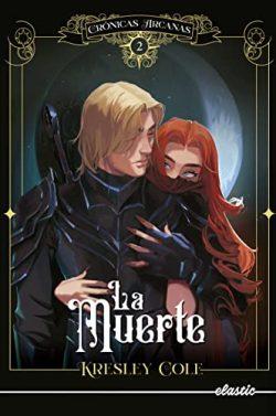 La  Muerte  (Crónicas  Arcanas  2)  |  Kresley  Cole
