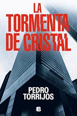 La  tormenta  de  cristal  |  Pedro  Torrijos