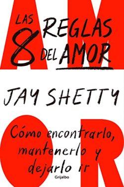 Las  8  reglas  del  amor  |  Jay  Shetty