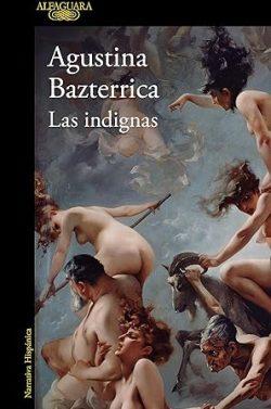Las  indignas  |  Agustina  Bazterrica