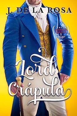 Lord  Crápula  (Regencia  canalla  5)  |  José  de  la  Rosa
