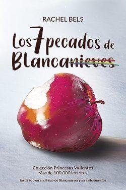 Los  7  pecados  de  Blancanieves  |  Rachel  Bels