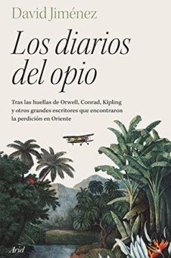 Los  diarios  del  opio  |  David  Jiménez