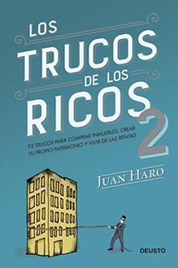 Los  trucos  de  los  ricos  2  |  Juan  Haro