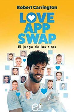 Love  App  Swap.  El  juego  de  las  citas  |  Robert  Carrington