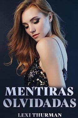 Mentiras  olvidadas  (Destino  2)  |  Lexi  Thurman