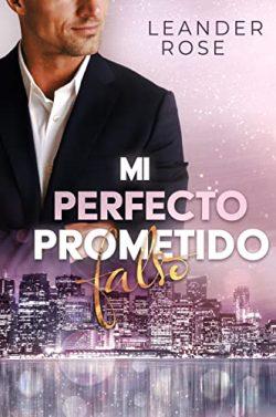 Mi  Perfecto  Prometido  Falso  |  Leander  Rose
