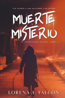 Muerte  y  misterio  (Intrigas  del  pasado  1)  |  Lorena  A.  Falcón