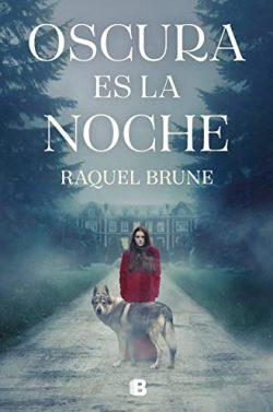 Oscura  es  la  noche  |  Raquel  Brune