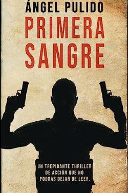 Primera  Sangre  (Julián  Pizarro  1)  |  Ángel  Pulido