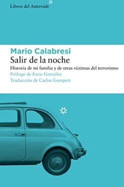 Salir  de  la  noche  |  Mario  Calabresi