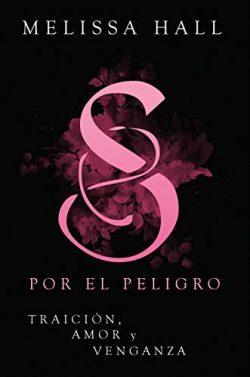 Secuestrada  por  el  peligro  (Vol.1)  |  Melissa  Hall