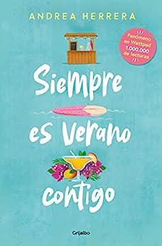 Siempre  es  verano  contigo  |  Andrea  Herrera