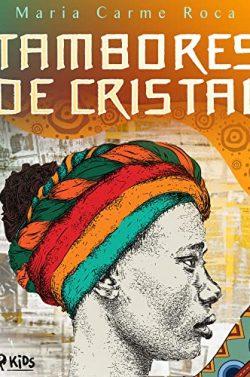 Tambores  de  cristal  |  Maria  Carme  Roca  i  Costa