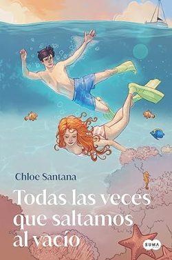 Todas  las  veces  que  saltamos  al  vacío  (Yugen  2)  |  Chloe  Santana