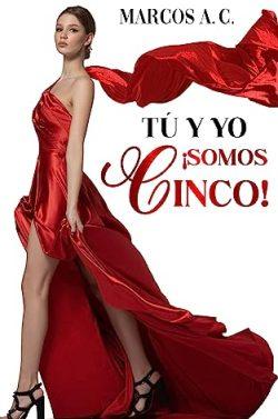 Tú  y  yo  ¡somos  cinco!  |  Marcos  A.C.